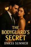 The Bodyguard's Secret (eBook, ePUB)