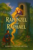Rapunzel and Raphael (Grimm Imagination) (eBook, ePUB) Rapunzel and Raphael (Grimm Imagination) (eBook, ePUB)