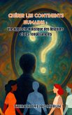 Chérir les Continents Humains : Une Approche Holistique des Relations et des Tempéraments (eBook, ePUB)