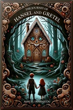 The Journey of Hansel and Gretel (Grimm Imagination) (eBook, ePUB) - Denhartog, Samuel