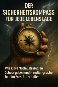 Cover Der Sicherheitskompass Für Jede Lebenslage (eBook, ePUB)