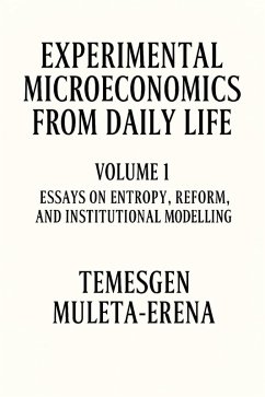 Cover Experimental Microeconomics from Daily Life (Volume 1, #1) (eBook, ePUB)