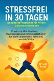 Stressfrei in 30 Tagen: Dein Reset-Programm für Körper, Geist und Emotionen (eBook, ePUB)