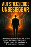 Aufstiegscode Unbesiegbar (eBook, ePUB)