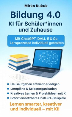 Cover Bildung 4.0 - KI für Schüler*innen und Zuhause (eBook, ePUB)