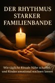 Der Rhythmus Starker Familienbande (eBook, ePUB)