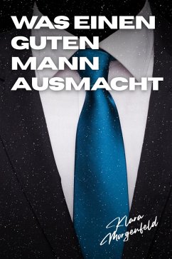 Cover Was Einen Guten Mann Ausmacht (eBook, ePUB)
