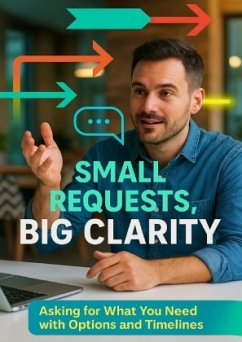 Small Requests, Big Clarity