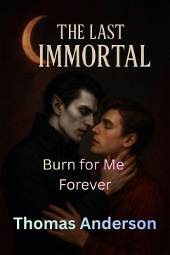 Cover Burn for Me Forever (The Last Immortal, #7) (eBook, ePUB)
