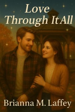 Love Through It All (Amethyst Falls, #8) (eBook, ePUB) - Laffey, Brianna M.