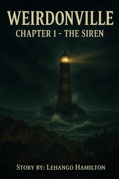 Cover Weirdonville (Chapter 1 - The Siren, #1) (eBook, ePUB)