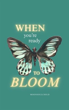Cover When You're Ready To Bloom (eBook, ePUB)