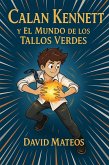 Calan Kennett y el Mundo de los Tallos Verdes (eBook, ePUB)