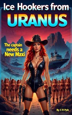 Cover The Captain Needs a New Maxi (The Ice Hookers from Uranus, #1) (eBook, ePUB)