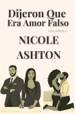 Dijeron Que Era Amor Falso (eBook, ePUB)