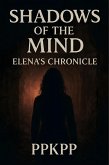 Shadows of the Mind: Elena's Chronicle (eBook, ePUB)