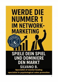 Cover Werde die Nr. 1 im Network-Marketing - Spiele Dein Spiel und dominiere den Markt (eBook, ePUB)