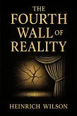 The Fourth Wall of Reality (eBook, ePUB)