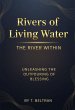 Rivers of Living Water The River... - Bild 1