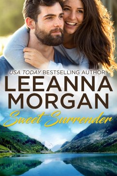 Sweet Surrender: A Sweet, Small Town Romance (Sapphire Bay, #6) (eBook, ePUB) - Morgan, Leeanna