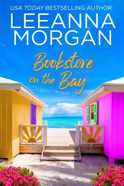Bookstore on the Bay: A Sweet, Later-in-Life, Small Town Romance (eBook, ePUB) - Morgan, Leeanna