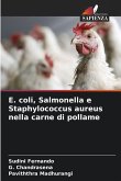E. coli, Salmonella e Staphylococcus aureus nella carne di pollame E. coli, Salmonella e Staphylococcus aureus nella carne di pollame