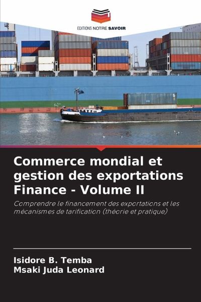 Commerce mondial et gestion des exportations Finance - Volume II