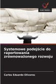 Systemowe podej¿cie do raportowania zrównowa¿onego rozwoju
