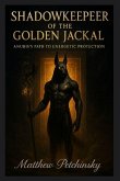 Shadowkeeper of the Golden Jackal