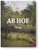 Ab Hof Wien - Kulinarische Landpartien rund um Wien