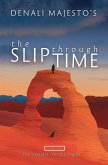 The Slip through Time The Slip through Time