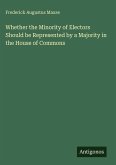 Whether the Minority of Electors Should be Represented by a Majority in the House of Commons