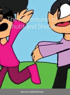 The Adventures of Shutit and Shutat - Brownie, Sophia