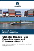 Globales Handels- und Exportmanagement Finanzen - Band II Globales Handels- und Exportmanagement Finanzen - Band II