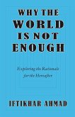 Why the World is not Enough
