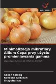Minimalizacja mikroflory Allium Cepa przy u¿yciu promieniowania gamma