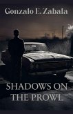 Shadows on the Prowl Shadows on the Prowl