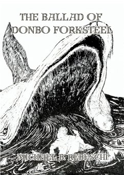 The Ballad of Donbo Forksteel - Rebeschi, Michael