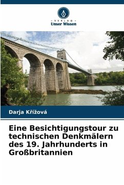 Cover Eine Besichtigungstour zu technischen Denkmälern des 19. Jahrhunderts in Großbritannien