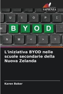 L'iniziativa BYOD nelle scuole secondarie della Nuova Zelanda - Baker, Karen