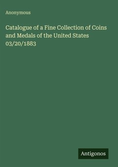 Cover Catalogue of a Fine Collection of Coins and Medals of the United States 03/20/1883