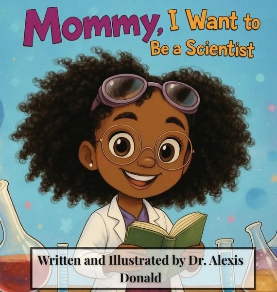 Mommy, I Want to Be a Scientist