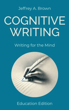 Cognitive Writing - Brown, Jeffrey A.