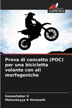 Prova di concetto (POC) per una bicicletta volante con ali morfogeniche - V, Somashekar;Hiremath, Mahantayya K Prova di concetto (POC) per una bicicletta volante con ali morfogeniche - V, Somashekar;Hiremath, Mahantayya K