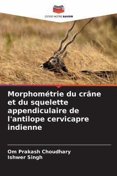 Cover Morphométrie du crâne et du squelette appendiculaire de l'antilope cervicapre indienne