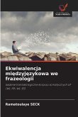 Ekwiwalencja mi¿dzyj¿zykowa we frazeologii