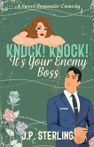 Knock! Knock! It's Your Enemy Boss