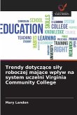 Trendy dotycz¿ce si¿y roboczej maj¿ce wp¿yw na system uczelni Virginia Community College Trendy dotycz¿ce si¿y roboczej maj¿ce wp¿yw na system uczelni Virginia Community College