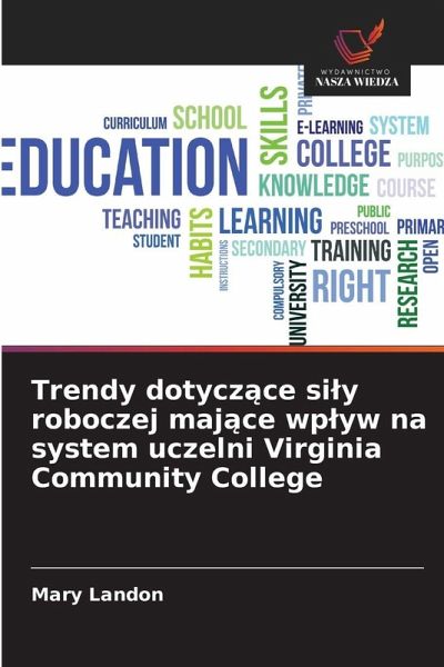 Trendy dotycz¿ce si¿y roboczej maj¿ce wp¿yw na system uczelni Virginia Community College