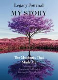 Legacy Journal My Story
